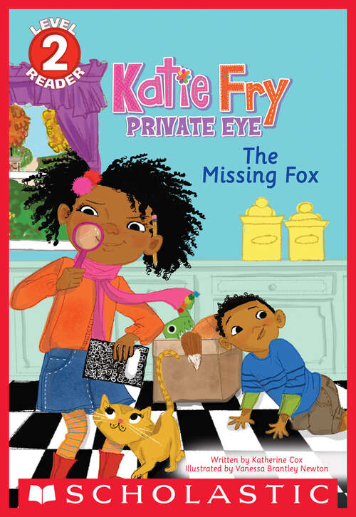 Book cover of The Katie Fry, Private Eye #2: The Missing Fox (Scholastic Reader, Level 2)