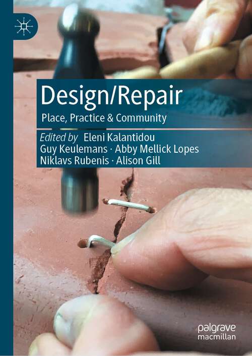 Book cover of Design/Repair: Place, Practice & Community (1st ed. 2023)