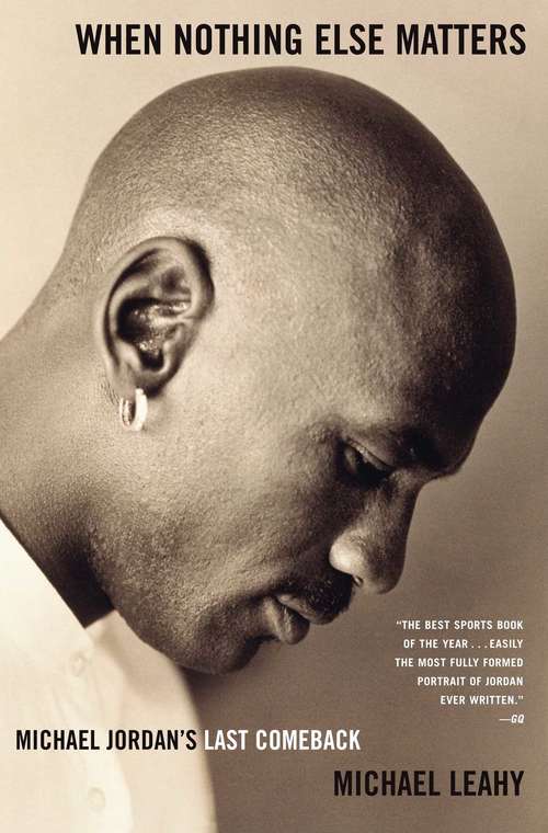Book cover of When Nothing Else Matters: Michael Jordan's Last Comeback