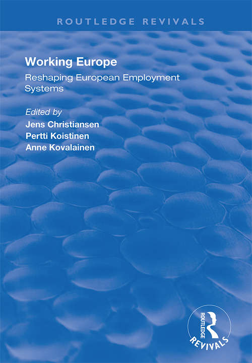 Book cover of Working Europe: Reshaping European employment systems (Routledge Revivals)