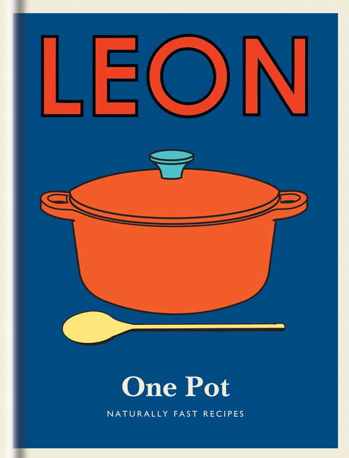 Book cover of Little Leon: Naturally Fast Recipes (Happy Leons Ser.)