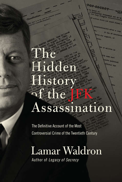 Book cover of The Hidden History of the JFK Assassination