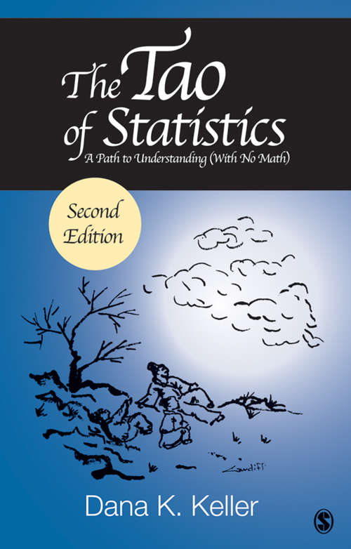 Book cover of The Tao of Statistics (With No Math): A Path to Understanding (With No Math) (Second Edition)