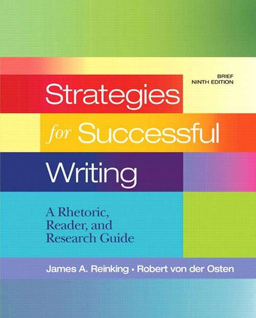 Strategies for Successful Writing: A Rhetoric, Research Guide, and Reader (Brief Edition, 9th Edition)