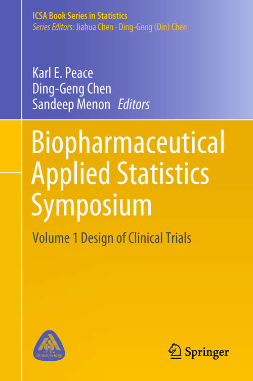 Biopharmaceutical Applied Statistics Symposium: Volume 3 Pharmaceutical Applications (ICSA Book Series in Statistics)