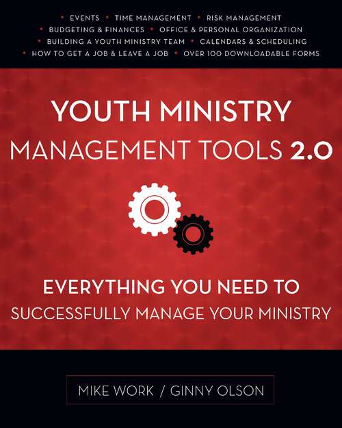 Book cover of Youth Ministry Management Tools 2.0: Everything You Need to Successfully Manage Your Ministry
