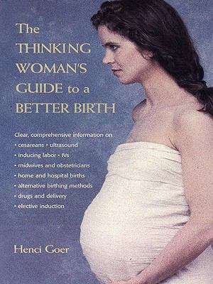 Book cover of The Thinking Woman's Guide to a Better Birth