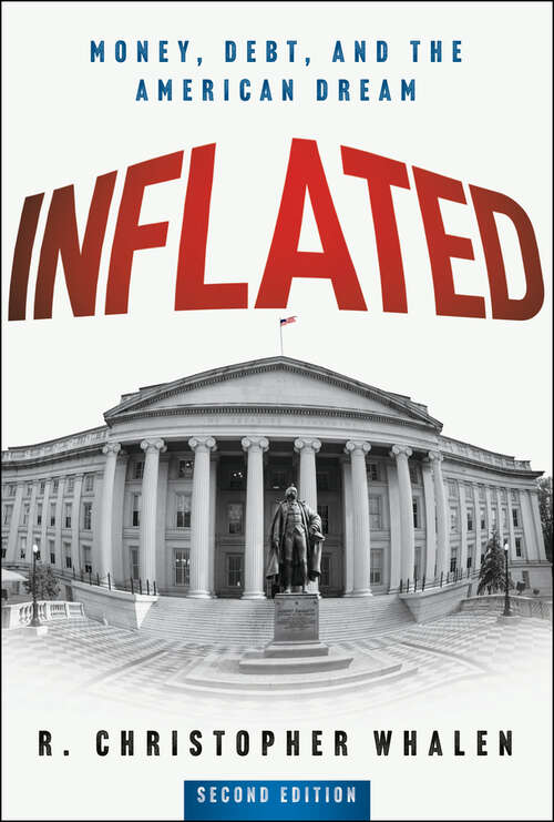 Book cover of Inflated: Money, Debt, and the American Dream