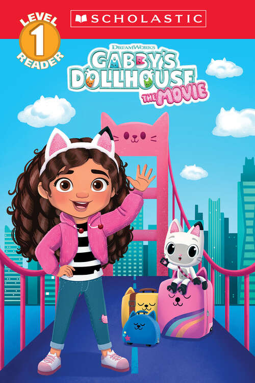 Book cover of Gabby's Dollhouse: The Movie (Scholastic Reader, Level 1)