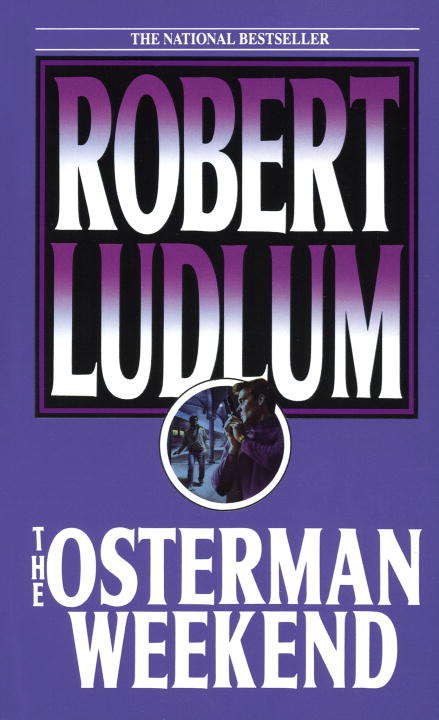 Book cover of The Osterman Weekend: A Novel