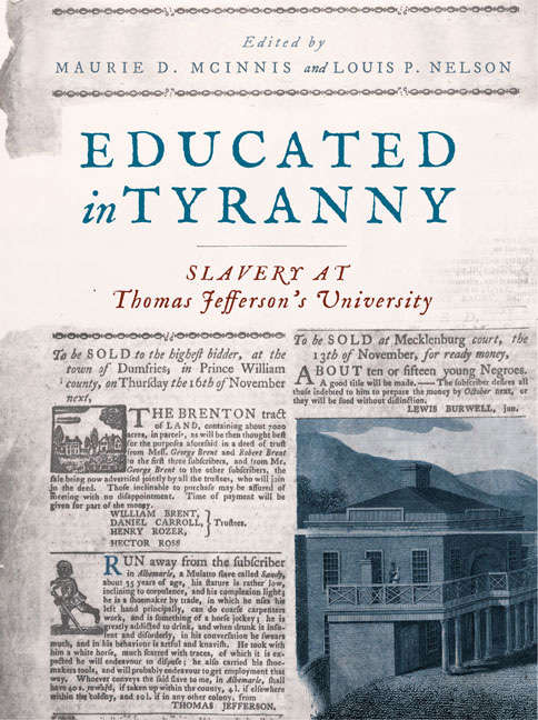 Educated in Tyranny: Slavery at Thomas Jefferson’s University