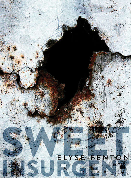 Book cover of Sweet Insurgent