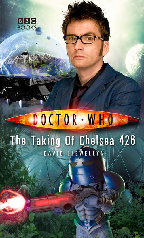 Book cover of Doctor Who: The Taking of Chelsea 426 (DOCTOR WHO #63)