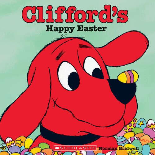 Book cover of Clifford's Happy Easter (Clifford Ser.)