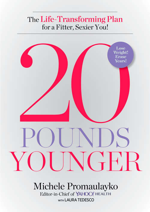 Book cover of 20 Pounds Younger: The Life-Transforming Plan for a Fitter, Sexier You!