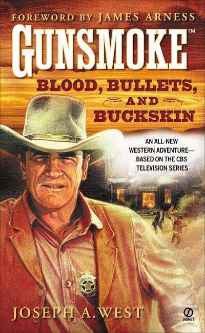 Book cover of Blood, Bullets, and Buckskin (Gunsmoke, #1)