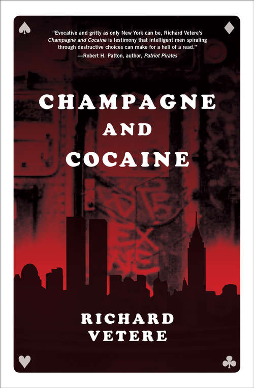 Book cover of Champagne and Cocaine: A Novel