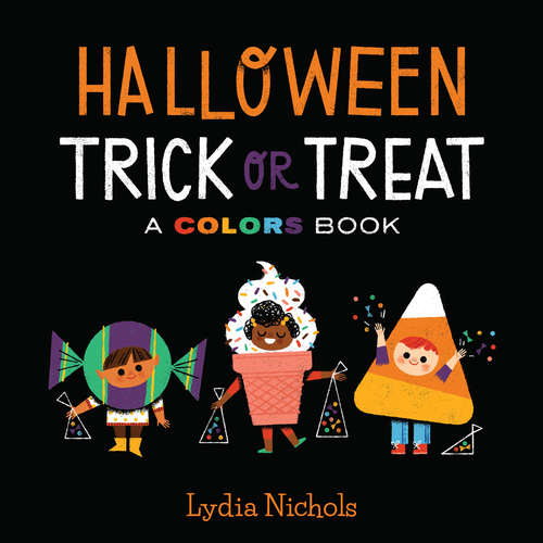 Book cover of Halloween Trick or Treat: A Colors Book