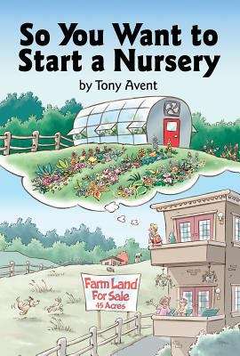 Book cover of So You Want To Start A Nursery