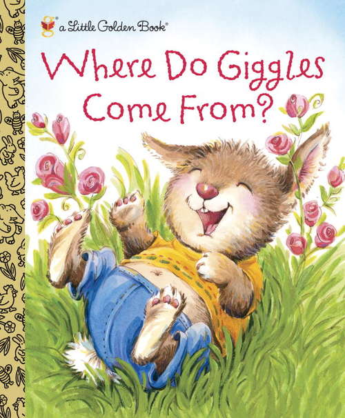 Where Do Giggles Come From? (Little Golden Book)