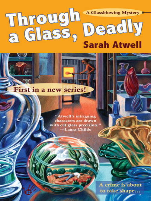 Book cover of Through a Glass, Deadly (Glassblowing Mystery Series #1)