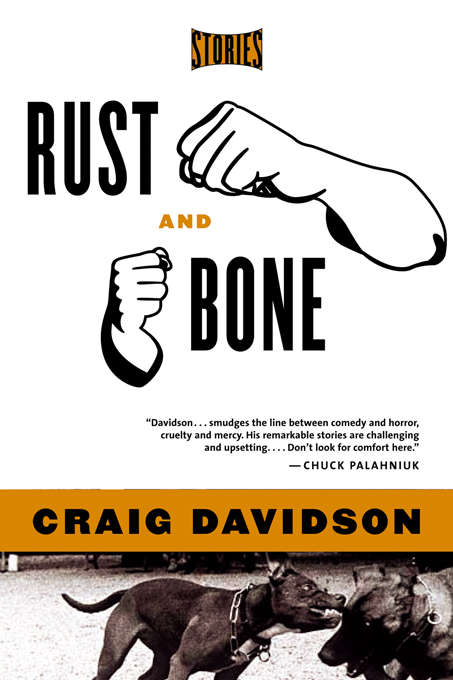 Book cover of Rust and Bone: Stories