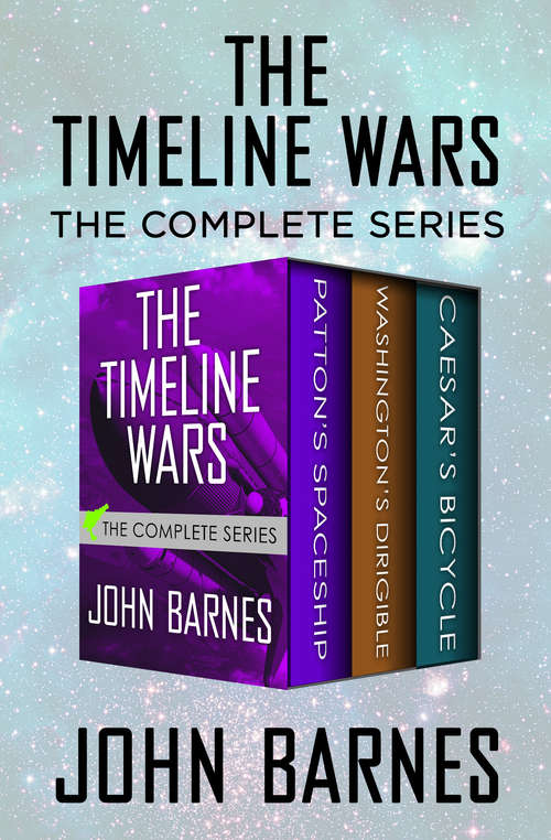The Timeline Wars: The Complete Series (The Timeline Wars #3)