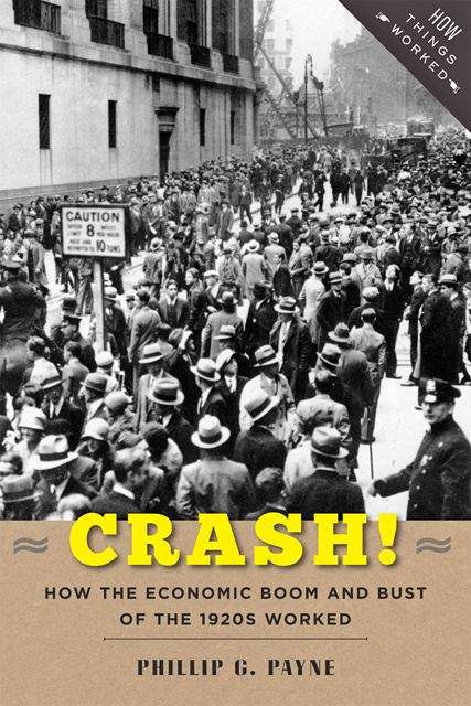 Crash! How The Economic Boom And Bust Of The 1920s Worked