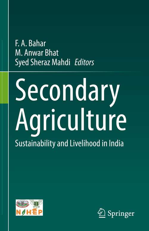 Book cover of Secondary Agriculture: Sustainability and Livelihood in India (1st ed. 2022)