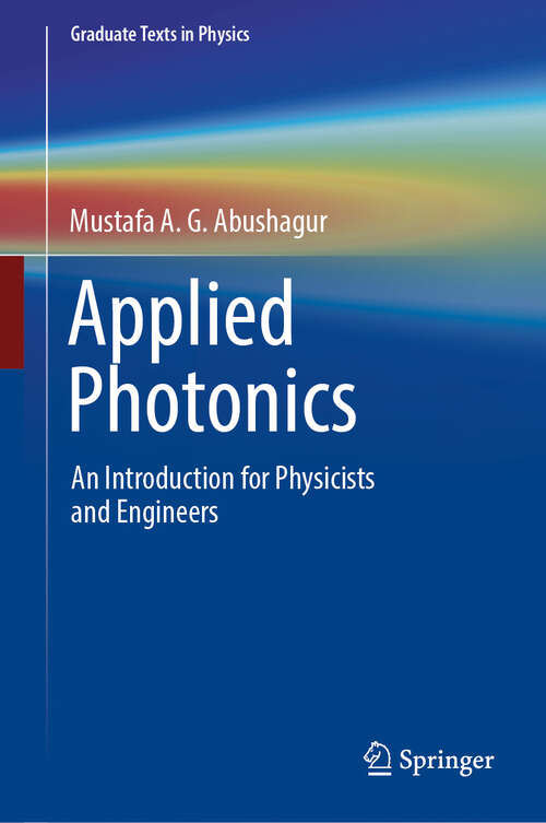 Book cover of Applied Photonics: An Introduction for Physicists and Engineers (Graduate Texts in Physics)