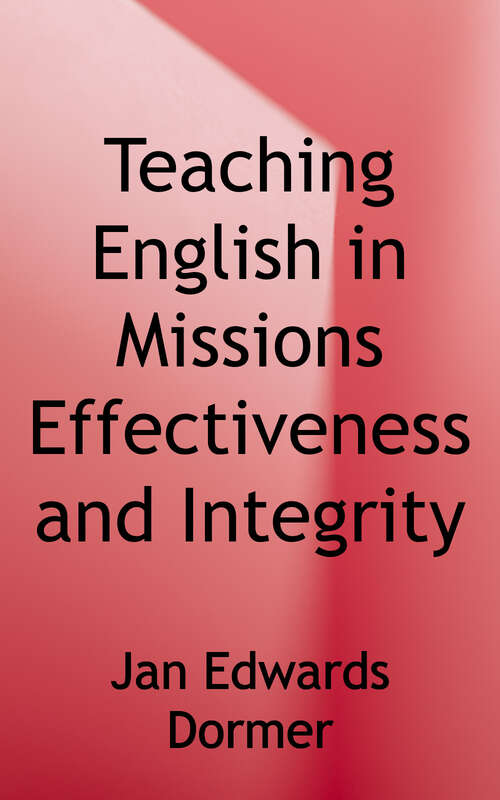 Teaching English in Missions: Effectiveness and Integrity