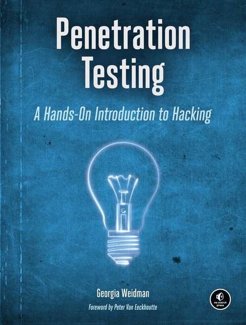 Book cover of Penetration Testing: A Hands-On Introduction to Hacking