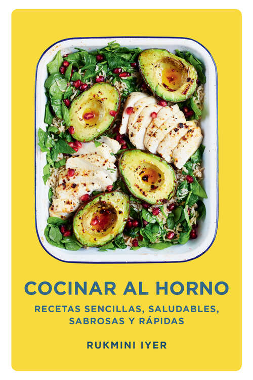 Book cover of Cocinar al horno: Recetas sencillas, saludables, sabrosas y rápidas