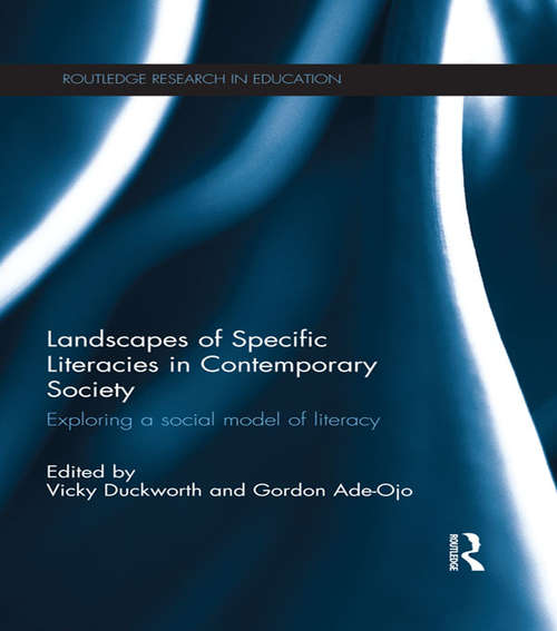 Landscapes of Specific Literacies in Contemporary Society: Exploring a social model of literacy (Routledge Research in Education)