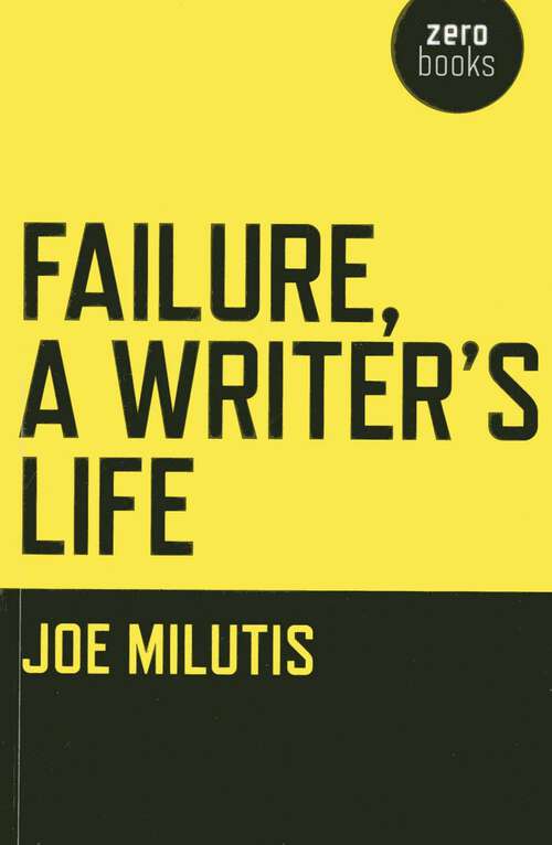 Book cover of Failure, A Writer's Life