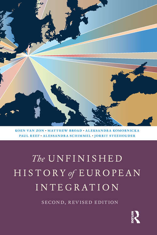 Book cover of The Unfinished History of European Integration: Second, Revised Edition (2)