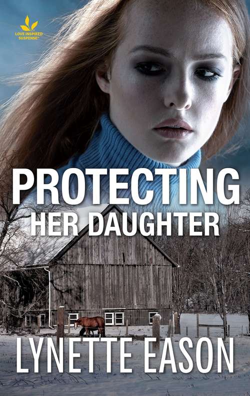 Book cover of Protecting Her Daughter: Protecting Her Daughter Covert Cargo Last Stand Ranch (Wrangler's Corner #3)