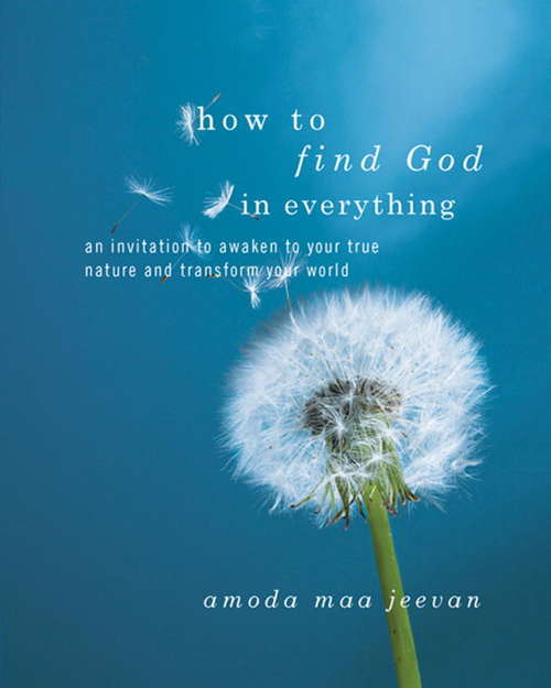 How to Find God in Everything