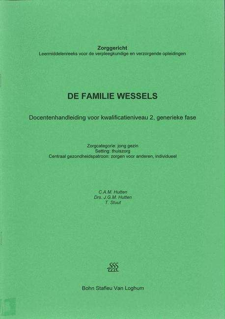 De familie Wessels: Werkboek voor kwalificatieniveau 2 (Zorggericht)