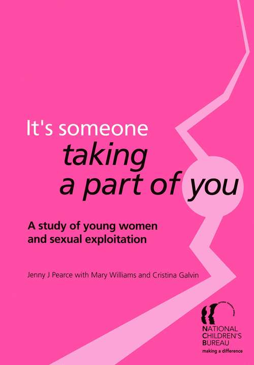 Book cover of It's someone taking a part of you: A study of young women and sexual exploitation (PDF)