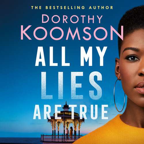 Book cover of All My Lies Are True: Lies, obsession, murder. Will the truth set anyone free?