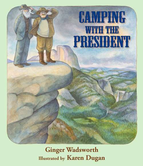 Book cover of Camping with the President