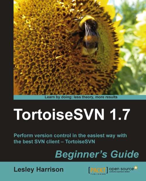 TortoiseSVN 1.7 Beginner's Guide