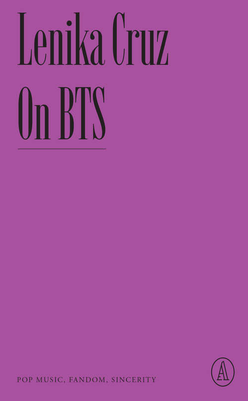 Book cover of On BTS: Pop Music, Fandom, Sincerity (Atlantic Editions)
