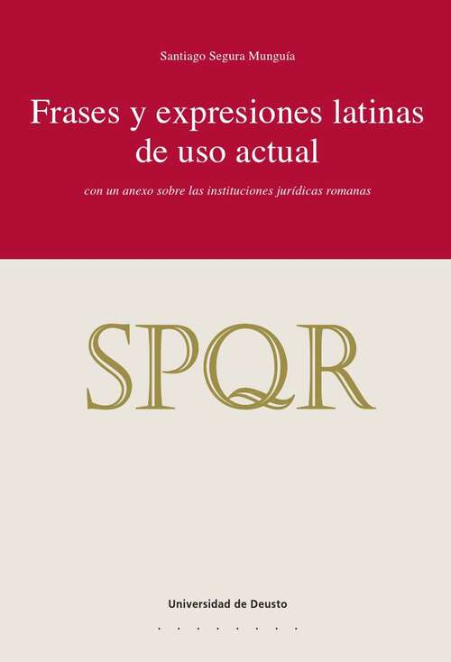 Book cover of Frases y expresiones latinas de uso actual: con un anexo sobre la instituciones juridicas romanas