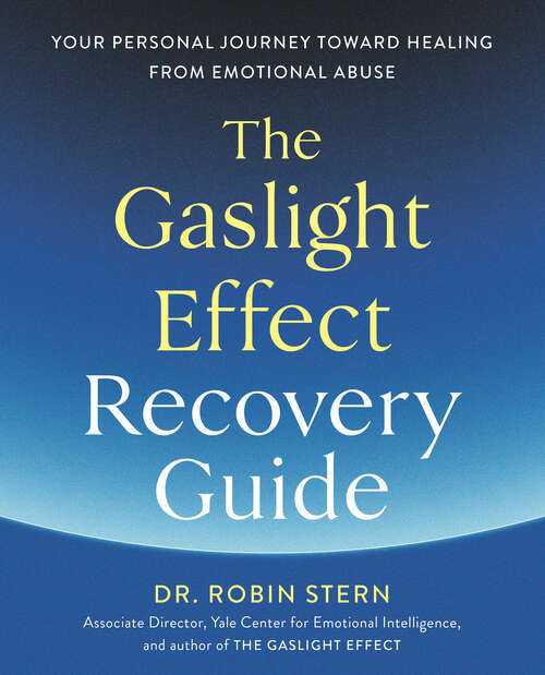 Book cover of The Gaslight Effect Recovery Guide: Your Personal Journey Toward Healing from Emotional Abuse