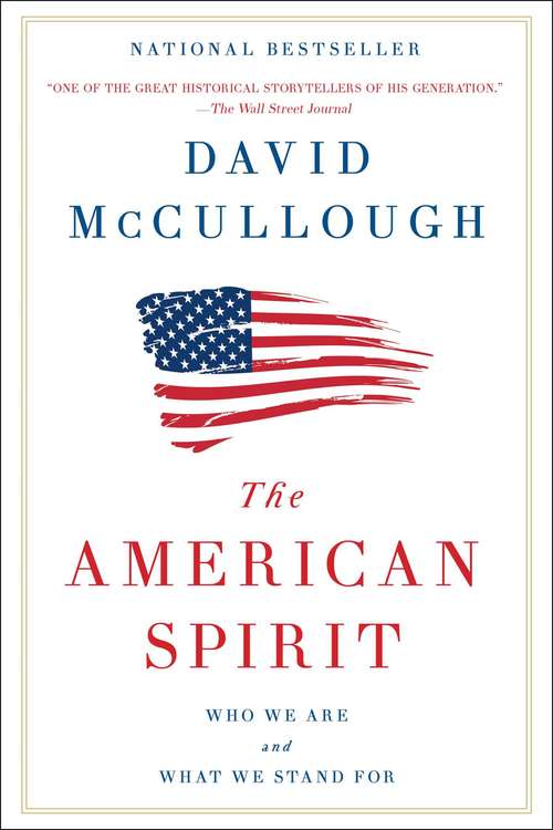 Book cover of The American Spirit: Who We Are and What We Stand For