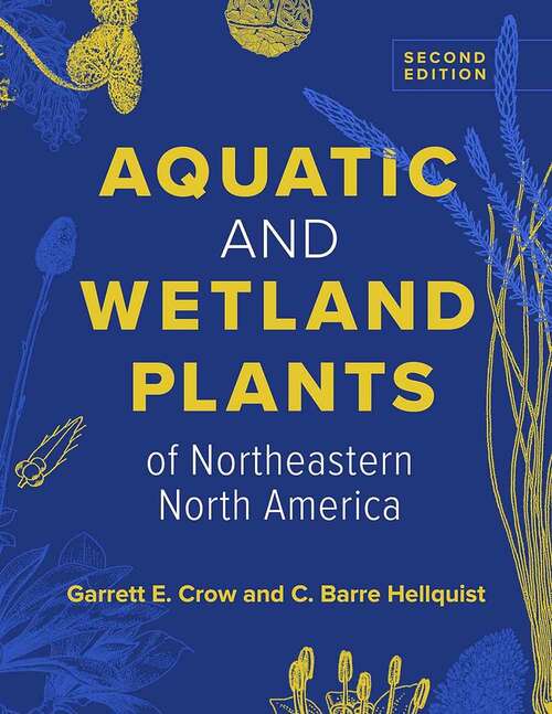 Book cover of Aquatic and Wetland Plants of Northeastern North America (Second Edition)