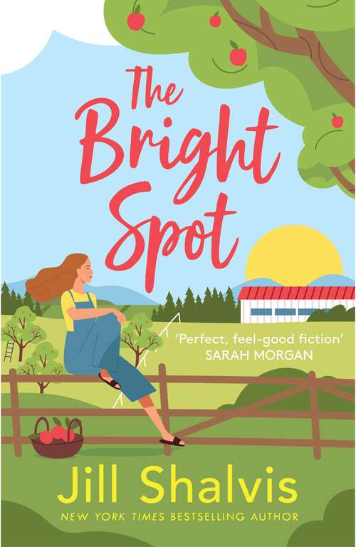 Book cover of The Bright Spot: The uplifting novel of love, hope and the family you choose (Sunrise Cove)