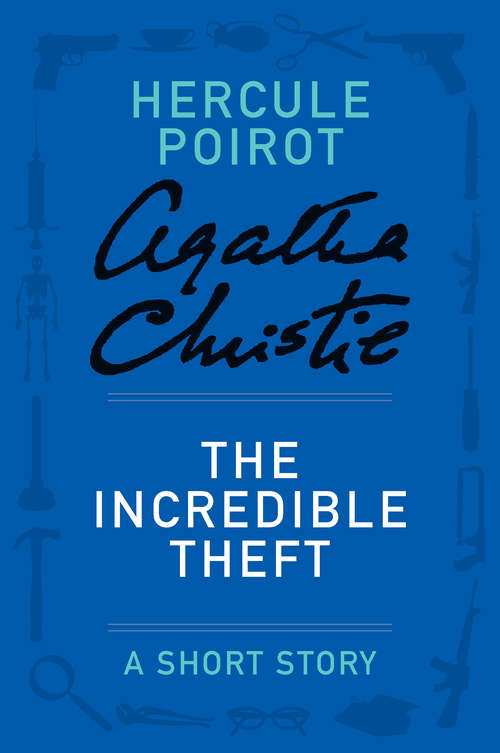 Book cover of The Incredible Theft